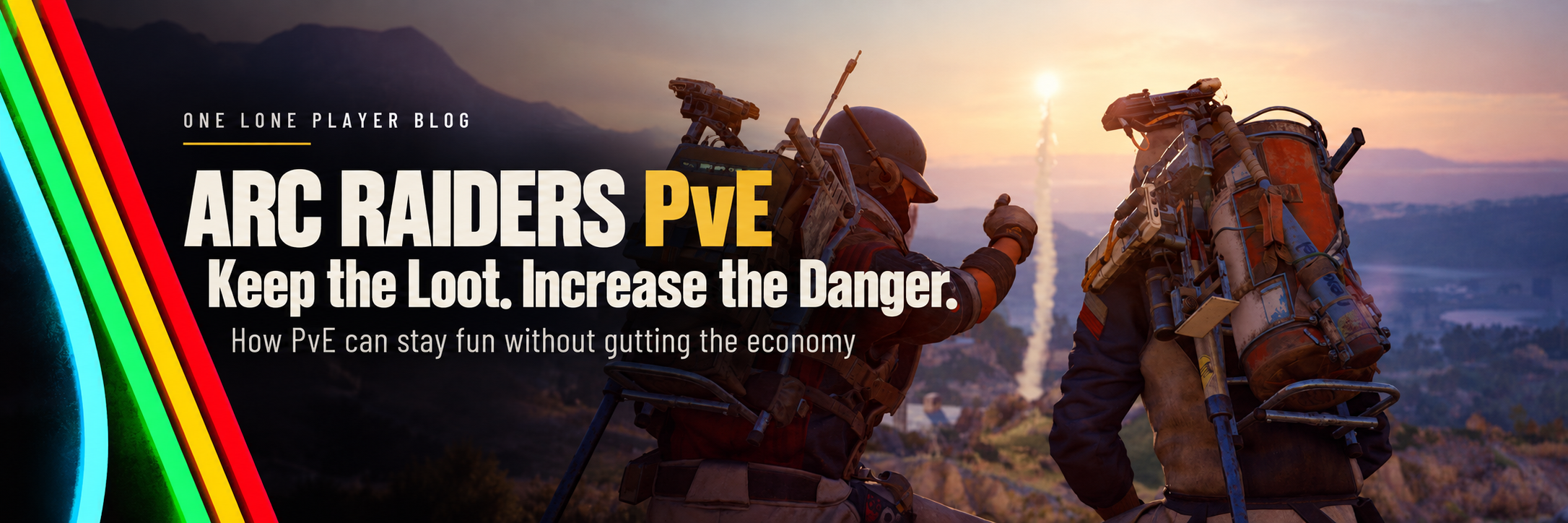 ARC Raiders PvE: Keep the Loot. Increase the Danger.